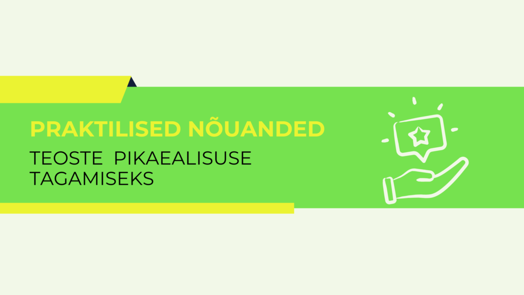 Praktilised nõuanded teoste pikaealisuse tagamiseks