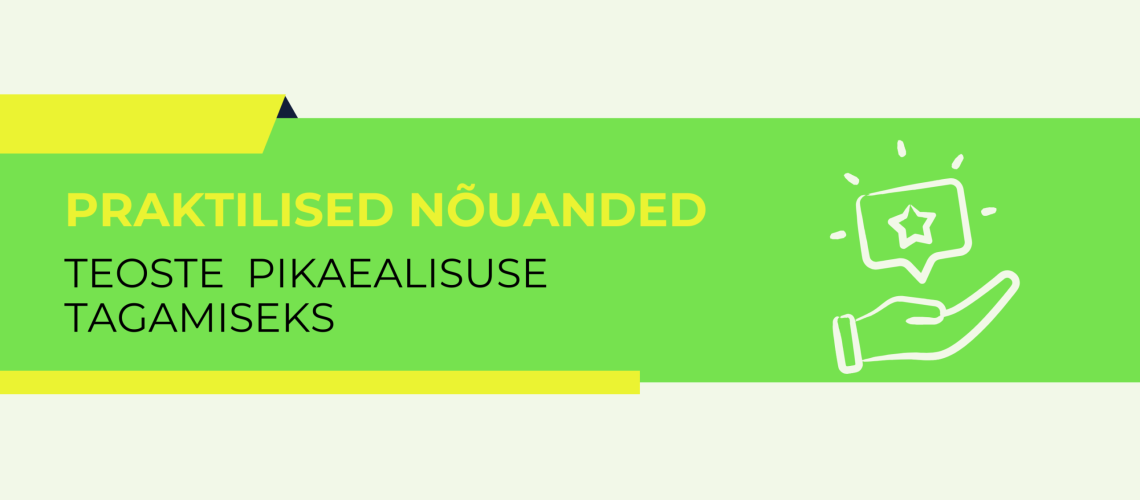 Praktilised nõuanded teoste pikaealisuse tagamiseks